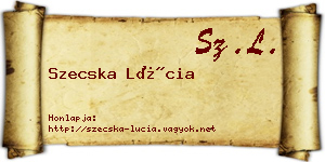 Szecska Lúcia névjegykártya